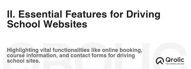 II. Essential Features for Driving School Websites II. Essential Features for Driving School Websites