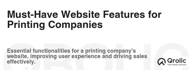 Must-Have Website Features for Printing Companies Must-Have Website Features for Printing Companies