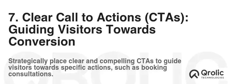7. Clear Call to Actions (CTAs): Guiding Visitors Towards Conversion 7. Clear Call to Actions (CTAs): Guiding Visitors Towards Conversion
