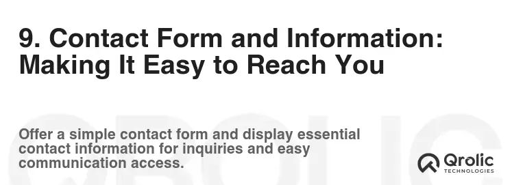 9. Contact Form and Information: Making It Easy to Reach You 9. Contact Form and Information: Making It Easy to Reach You