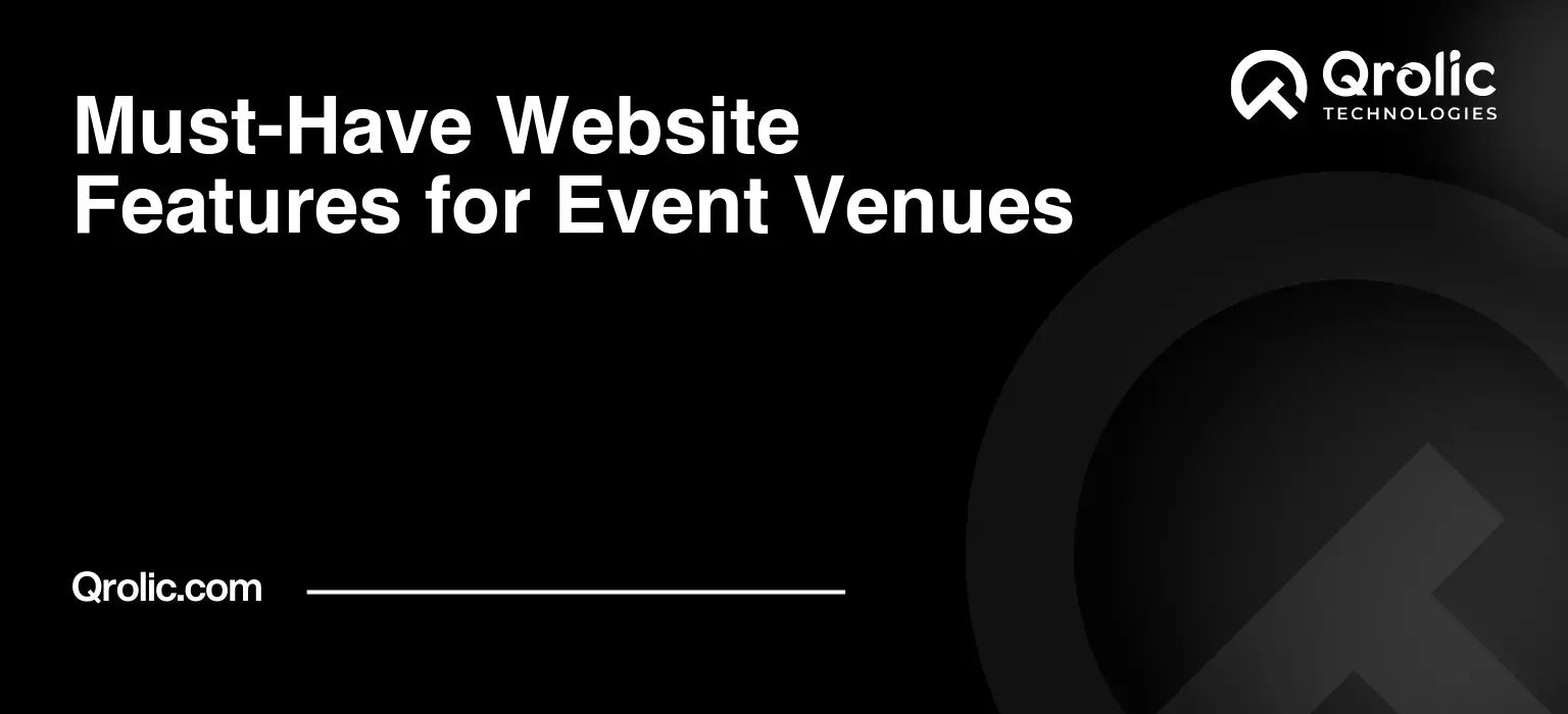 Must-Have Website Features for Event Venues