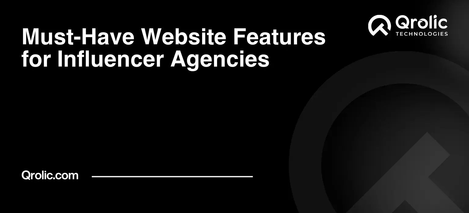 Must-Have-Website-Features-for-Influencer-Agencies-Featured-Image