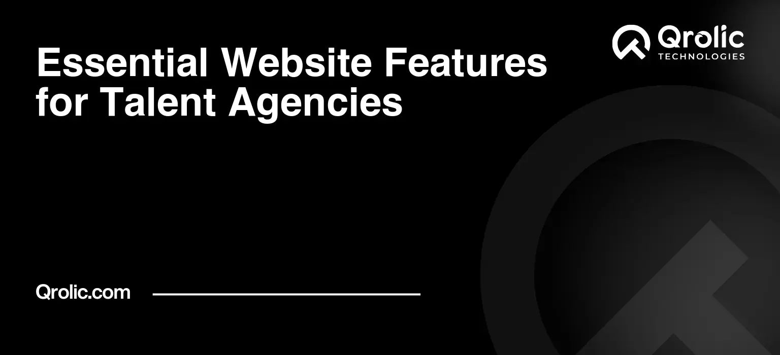 Essential-Website-Features-for-Talent-Agencies-Featured-Image