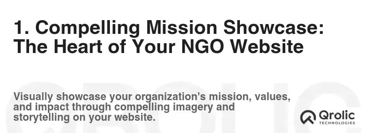 1. Compelling Mission Showcase: The Heart of Your NGO Website 1. Compelling Mission Showcase: The Heart of Your NGO Website