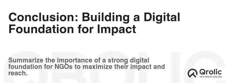 Conclusion: Building a Digital Foundation for Impact Conclusion: Building a Digital Foundation for Impact