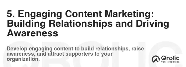 5. Engaging Content Marketing: Building Relationships and Driving Awareness 5. Engaging Content Marketing: Building Relationships and Driving Awareness