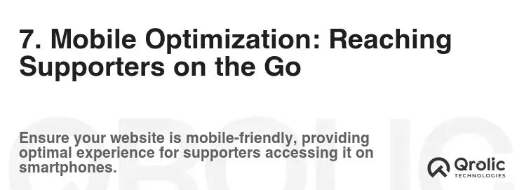 7. Mobile Optimization: Reaching Supporters on the Go 7. Mobile Optimization: Reaching Supporters on the Go