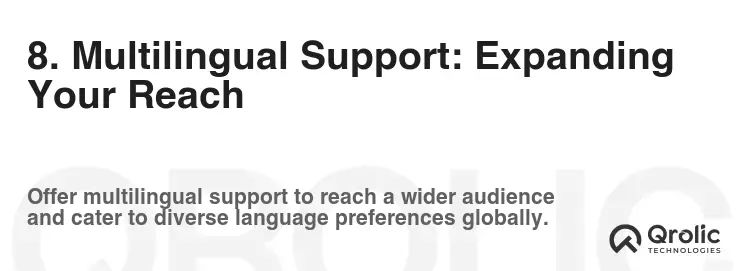 8. Multilingual Support: Expanding Your Reach 8. Multilingual Support: Expanding Your Reach