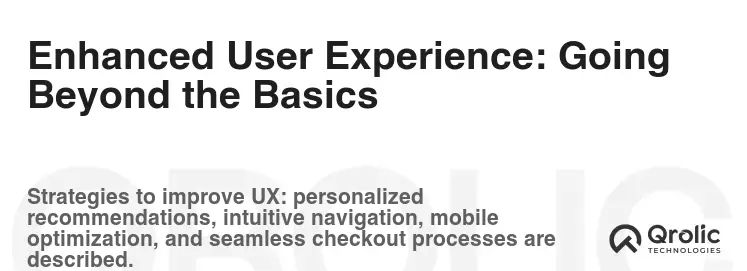 Enhanced User Experience: Going Beyond the Basics Enhanced User Experience: Going Beyond the Basics