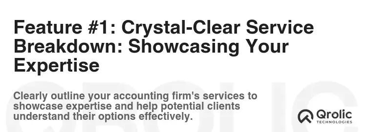 Feature #1: Crystal-Clear Service Breakdown: Showcasing Your Expertise Feature #1: Crystal-Clear Service Breakdown: Showcasing Your Expertise