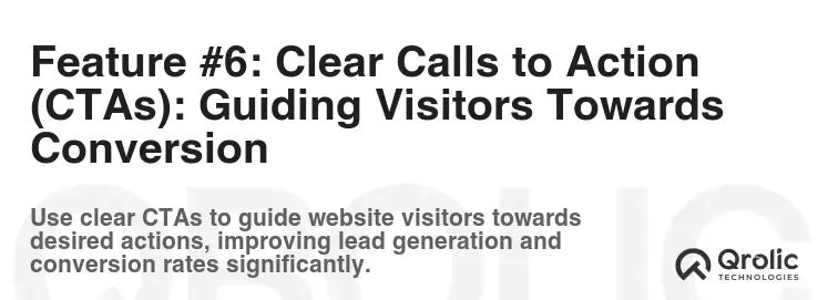 Feature #6: Clear Calls to Action (CTAs): Guiding Visitors Towards Conversion Feature #6: Clear Calls to Action (CTAs): Guiding Visitors Towards Conversion