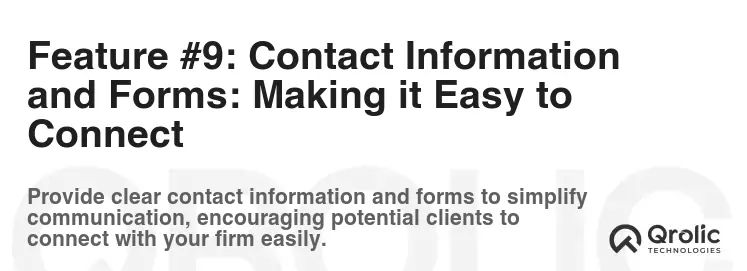 Feature #9: Contact Information and Forms: Making it Easy to Connect Feature #9: Contact Information and Forms: Making it Easy to Connect
