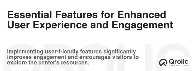 Essential Features for Enhanced User Experience and Engagement Essential Features for Enhanced User Experience and Engagement