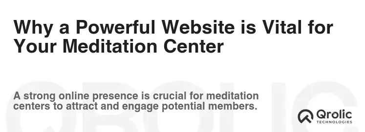Why a Powerful Website is Vital for Your Meditation Center Why a Powerful Website is Vital for Your Meditation Center