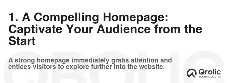 1. A Compelling Homepage: Captivate Your Audience from the Start 1. A Compelling Homepage: Captivate Your Audience from the Start