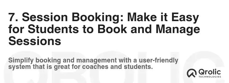 7. Session Booking: Make it Easy for Students to Book and Manage Sessions 7. Session Booking: Make it Easy for Students to Book and Manage Sessions