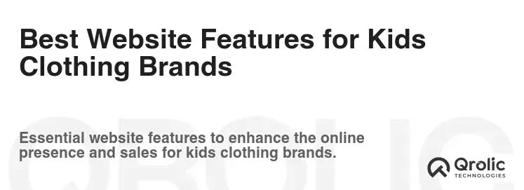 Best Website Features for Kids Clothing Brands Best Website Features for Kids Clothing Brands