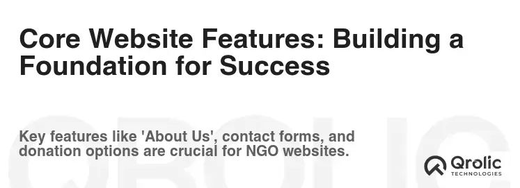 Core Website Features: Building a Foundation for Success Core Website Features: Building a Foundation for Success