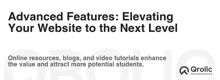 Advanced Features: Elevating Your Website to the Next Level Advanced Features: Elevating Your Website to the Next Level
