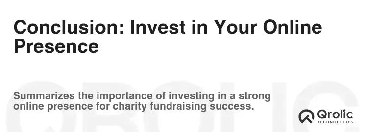Conclusion: Invest in Your Online Presence Conclusion: Invest in Your Online Presence