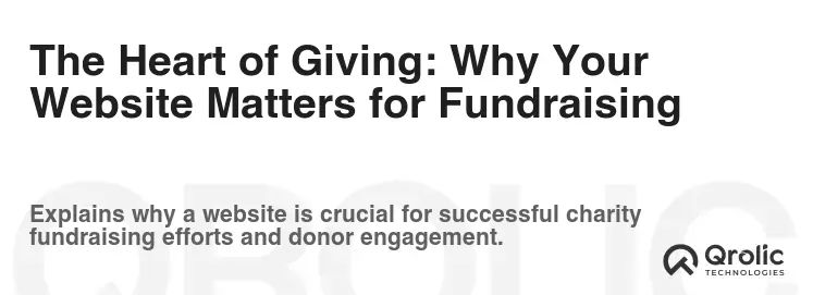 The Heart of Giving: Why Your Website Matters for Fundraising The Heart of Giving: Why Your Website Matters for Fundraising
