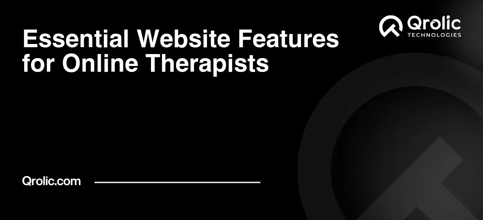 Essential Website Features for Online Therapists