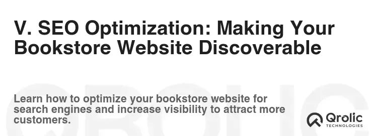 V. SEO Optimization: Making Your Bookstore Website Discoverable V. SEO Optimization: Making Your Bookstore Website Discoverable