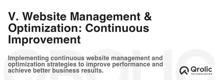 V. Website Management & Optimization: Continuous Improvement V. Website Management & Optimization: Continuous Improvement