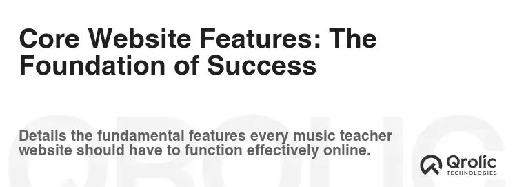 Core Website Features: The Foundation of Success Core Website Features: The Foundation of Success