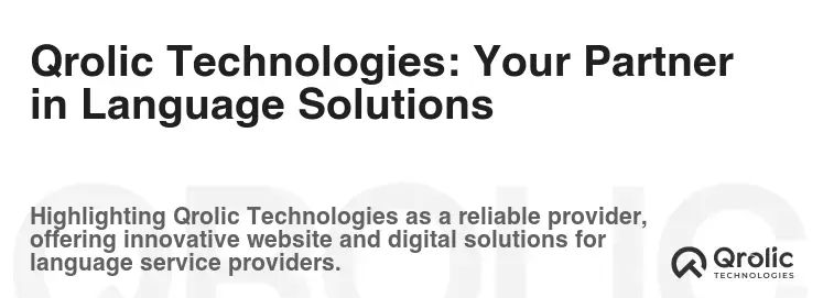 Qrolic Technologies: Your Partner in Language Solutions Qrolic Technologies: Your Partner in Language Solutions