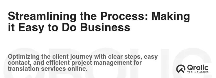Streamlining the Process: Making it Easy to Do Business Streamlining the Process: Making it Easy to Do Business