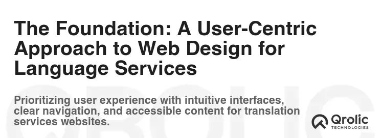 The Foundation: A User-Centric Approach to Web Design for Language Services The Foundation: A User-Centric Approach to Web Design for Language Services