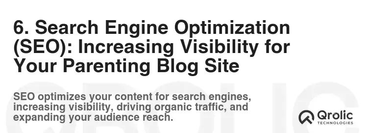 6. Search Engine Optimization (SEO): Increasing Visibility for Your Parenting Blog Site 6. Search Engine Optimization (SEO): Increasing Visibility for Your Parenting Blog Site