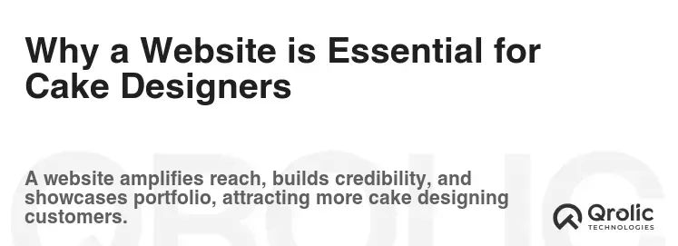 Why a Website is Essential for Cake Designers Why a Website is Essential for Cake Designers