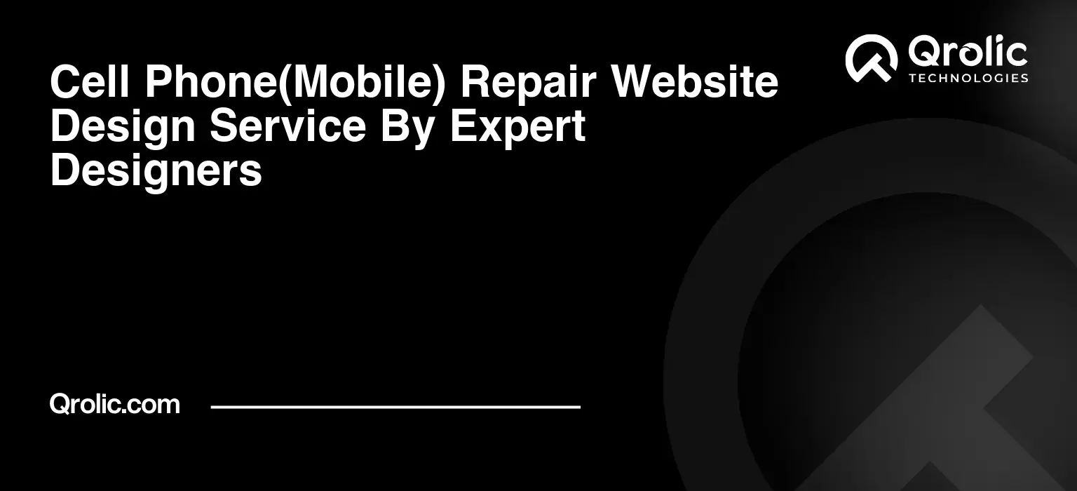 Cell Phone(Mobile) Repair Website Design Service By Expert Designers Cell-PhoneMobile-Repair-Website-Design-Service-By-Expert-Designers-Featured-Image