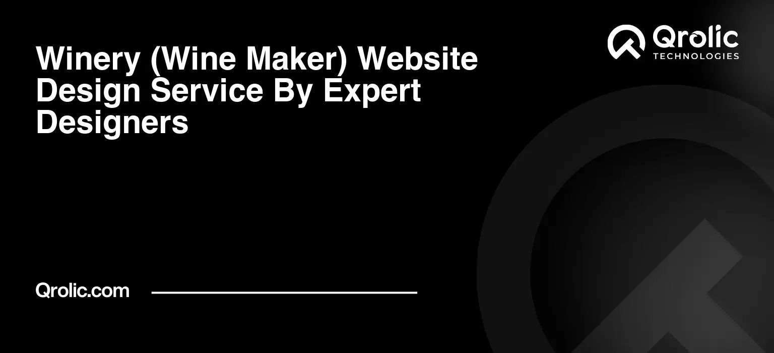Winery (Wine Maker) Website Design Service By Expert Designers Winery-Wine-Maker-Website-Design-Service-By-Expert-Designers-Featured-Image