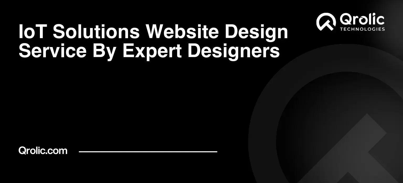 IoT Solutions Website Design Service By Expert Designers IoT-Solutions-Website-Design-Service-By-Expert-Designers-Featured-Image