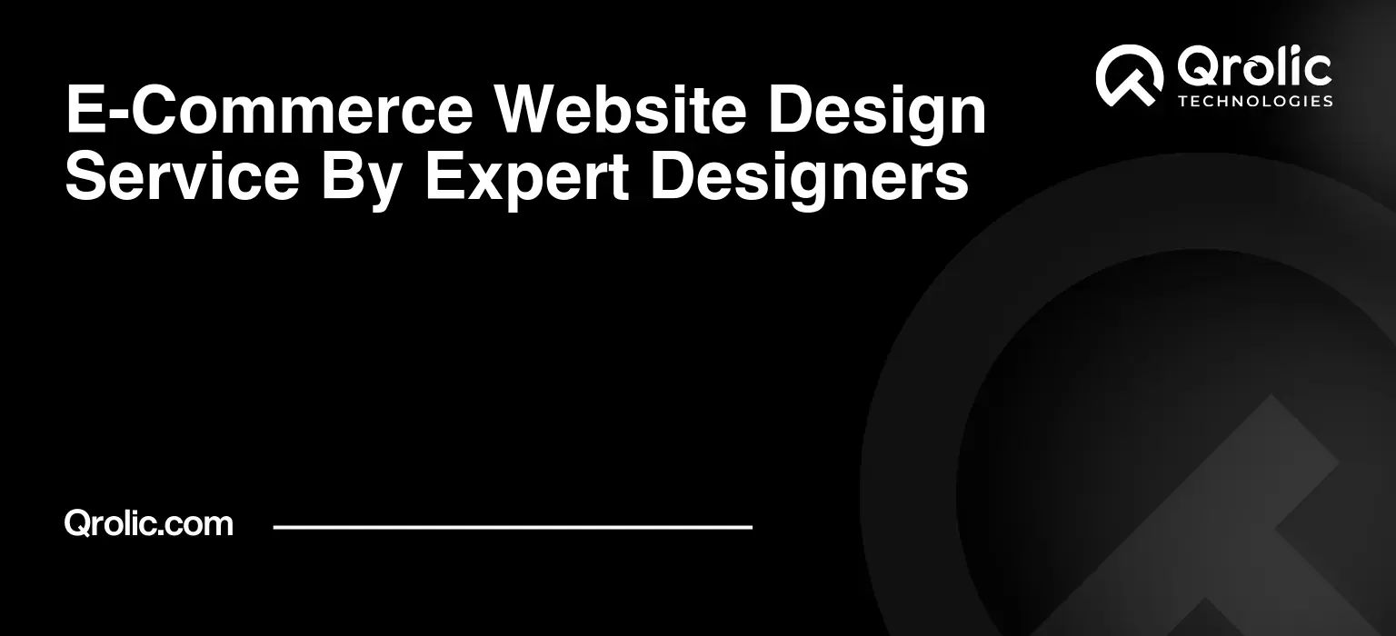 E-Commerce Website Design Service By Expert Designers E-Commerce-Website-Design-Service-By-Expert-Designers-Featured-Image