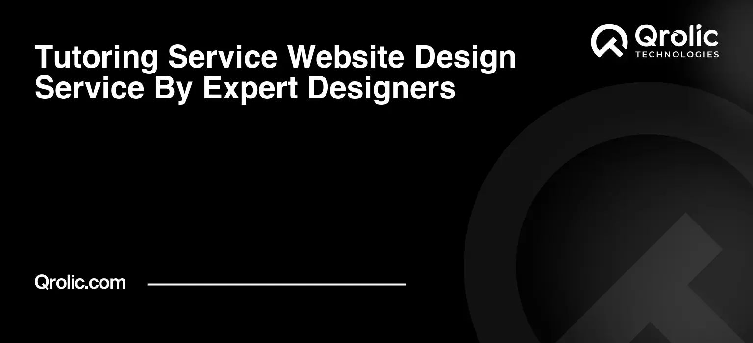 Tutoring Service Website Design Service By Expert Designers Tutoring-Service-Website-Design-Service-By-Expert-Designers-Featured-Image
