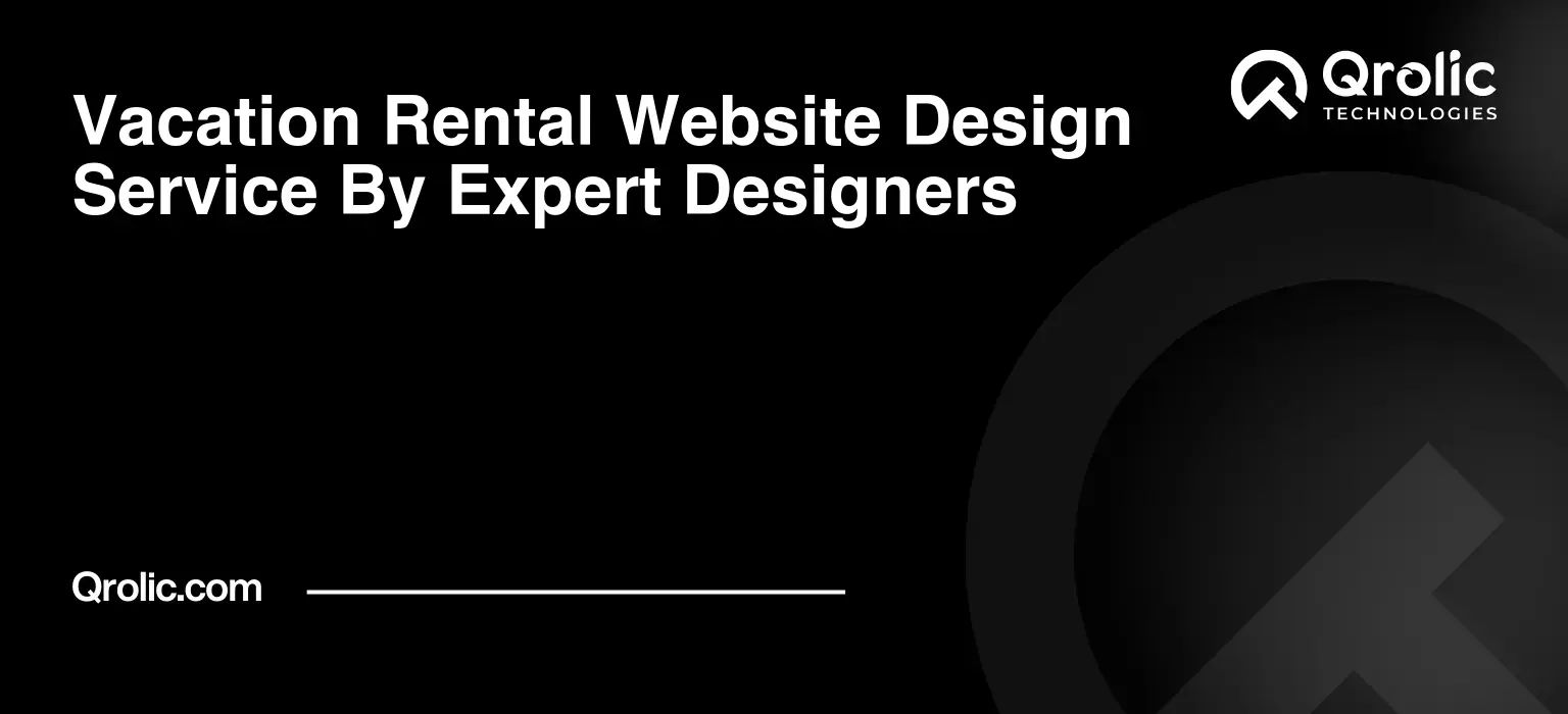 Vacation Rental Website Design Service By Expert Designers Vacation-Rental-Website-Design-Service-By-Expert-Designers-Featured-Image