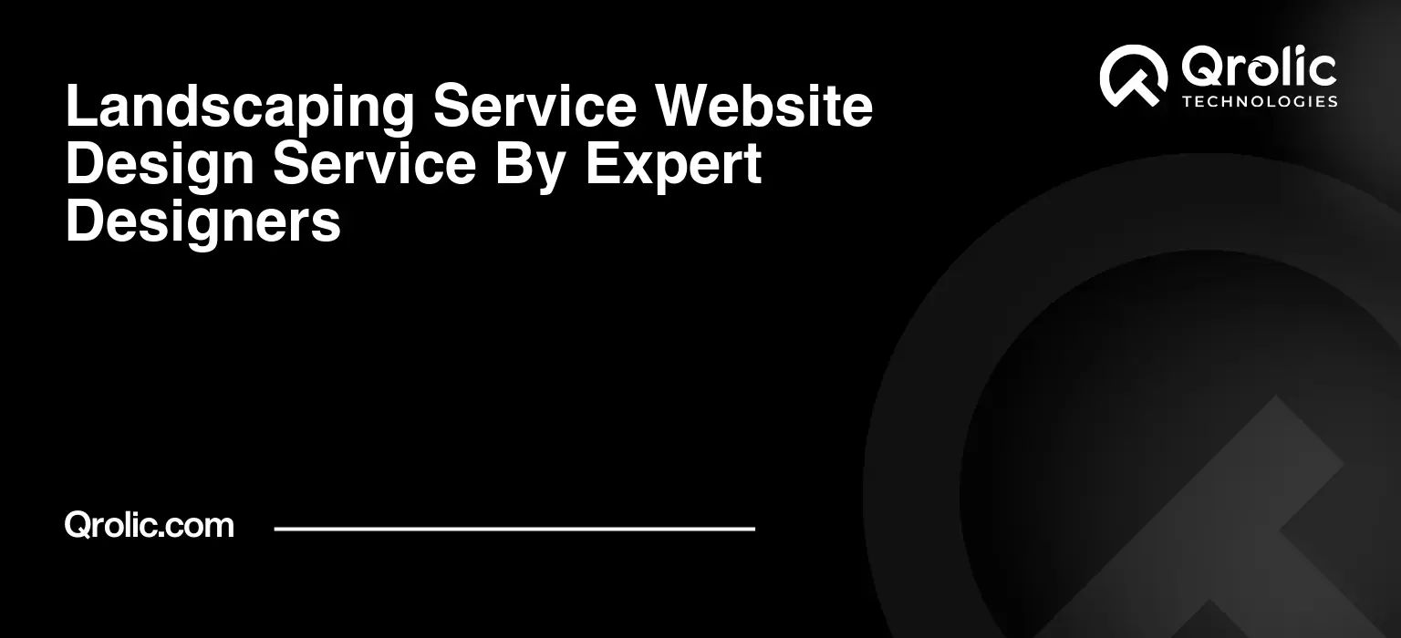 Landscaping Service Website Design Service By Expert Designers Landscaping-Service-Website-Design-Service-By-Expert-Designers-Featured-Image
