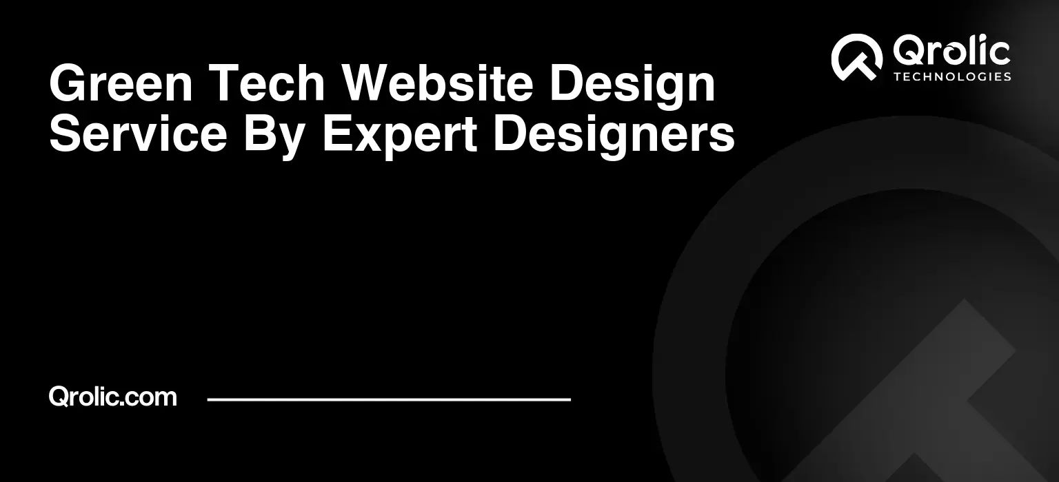 Green Tech Website Design Service By Expert Designers Green-Tech-Website-Design-Service-By-Expert-Designers-Featured-Image