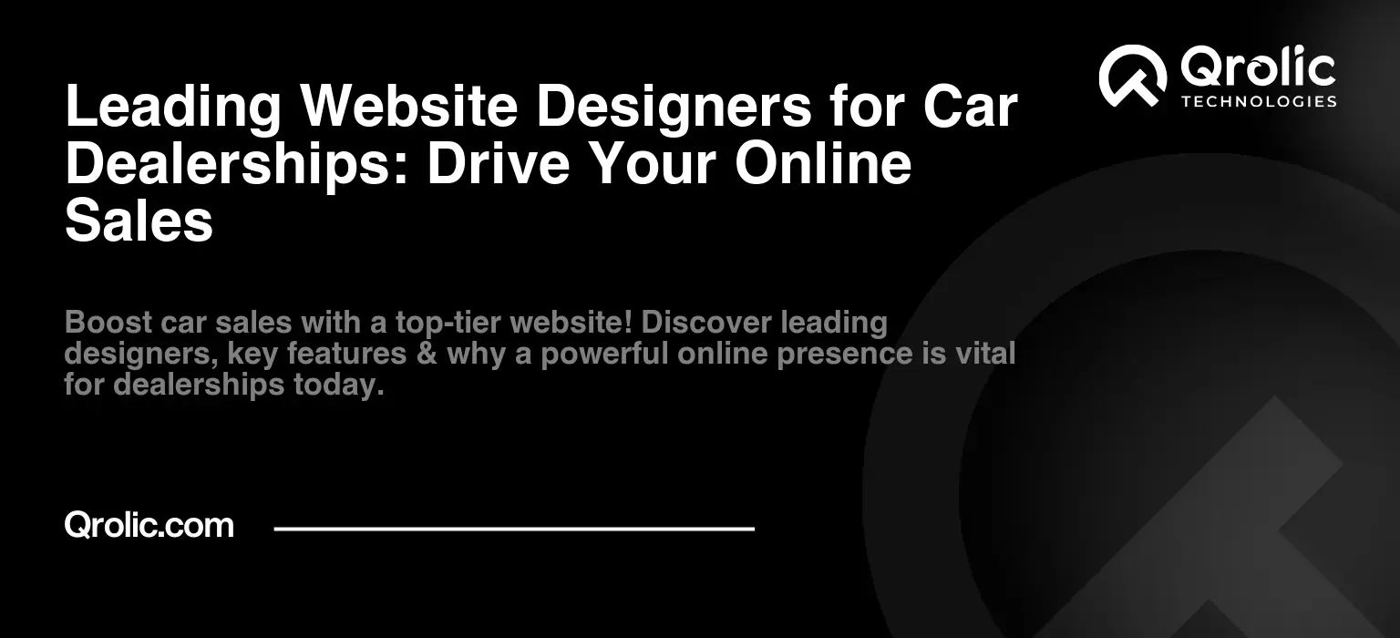 Leading Website Designers for Car Dealerships: Drive Your Online Sales