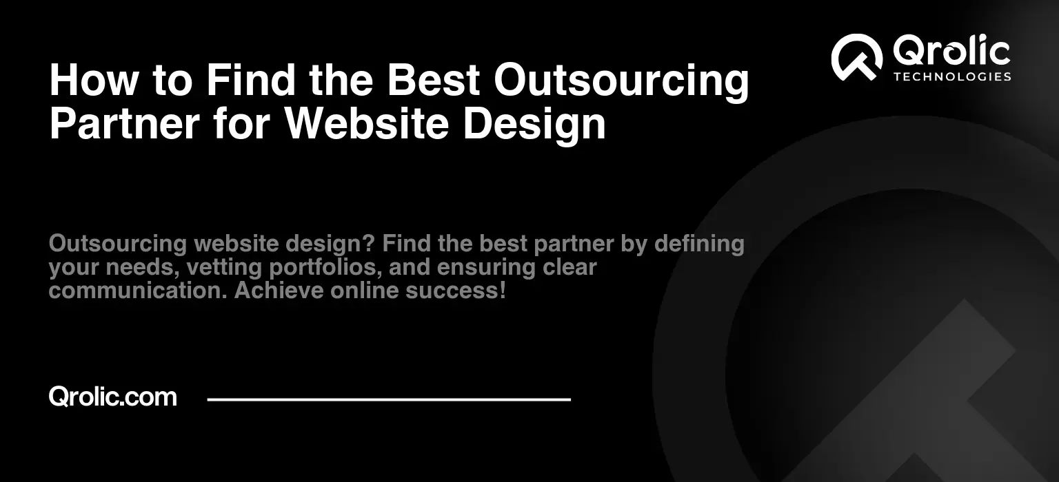 How to Find the Best Outsourcing Partner for Website Design