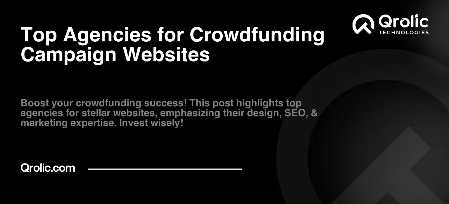 Top Agencies for Crowdfunding Campaign Websites