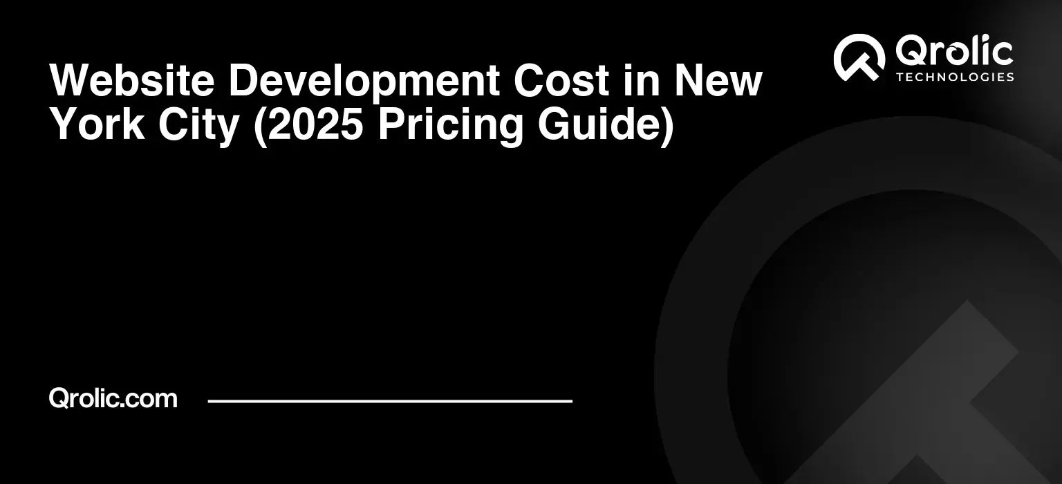 Website Development Cost in New York City (2025 Pricing Guide)