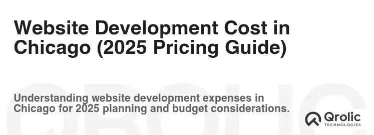 Website Development Cost in Chicago (2025 Pricing Guide)