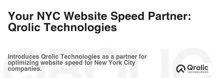 Your NYC Website Speed Partner: Qrolic Technologies