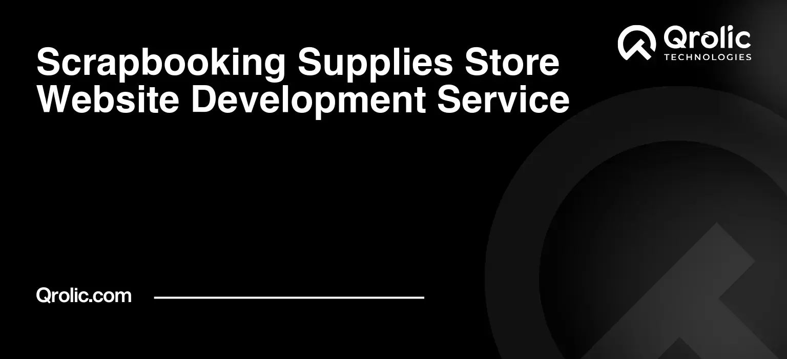 Scrapbooking-Supplies-Store-Website-Development-Service-Featured-Image