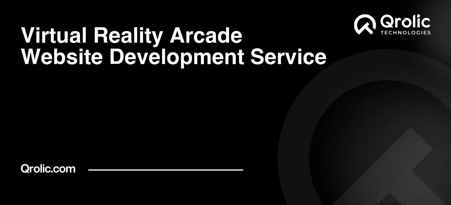 Virtual Reality Arcade Website Development Service Virtual-Reality-Arcade-Website-Development-Service-Featured-Image